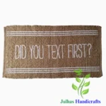 DID YOU TEXT FIRST JUTE MAT